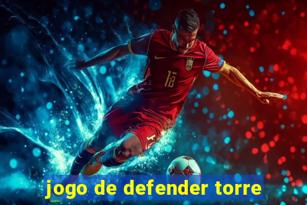 jogo de defender torre